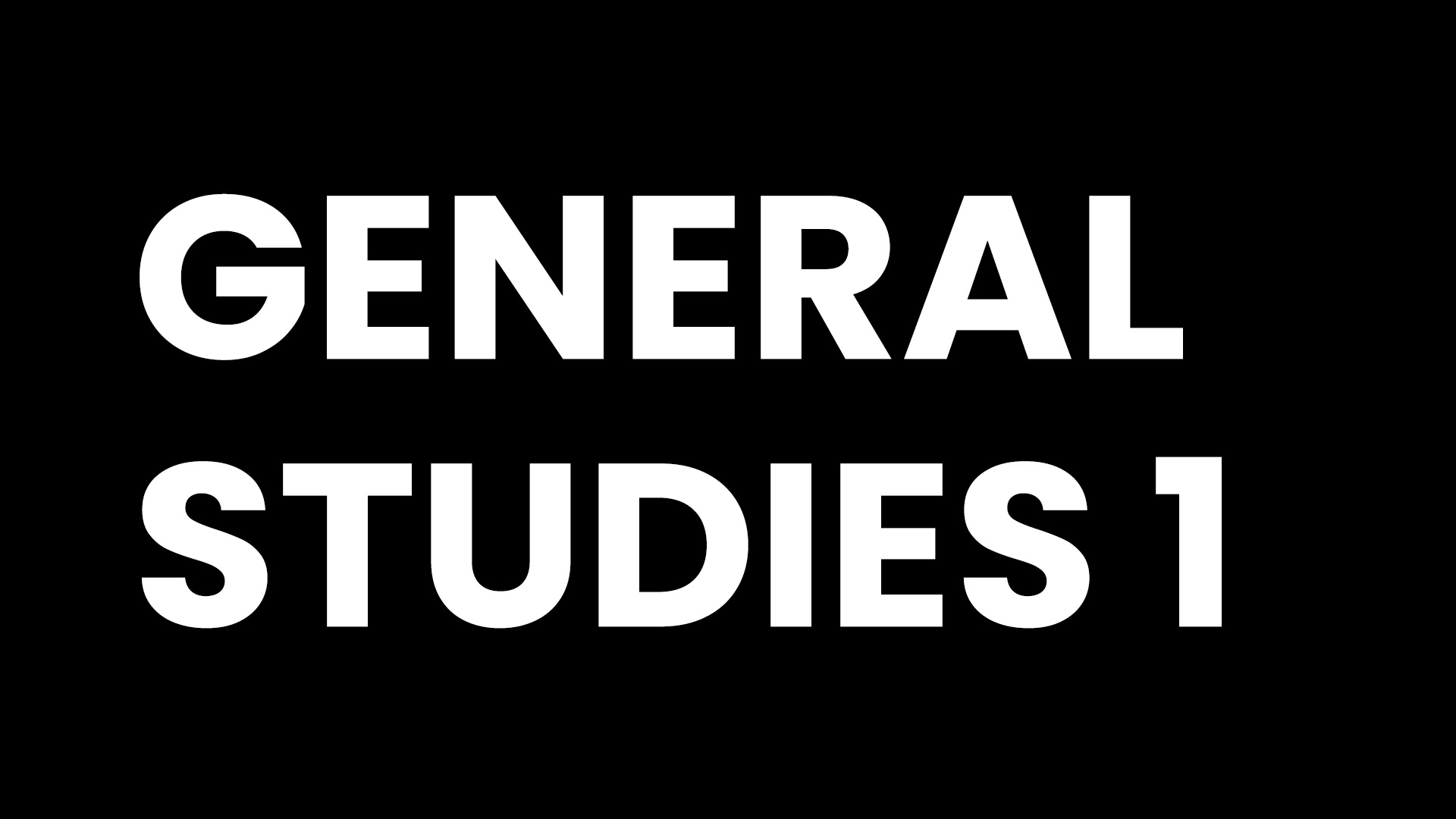 GS 1 Topics – History, Society, and Geography for UPSC Preparation